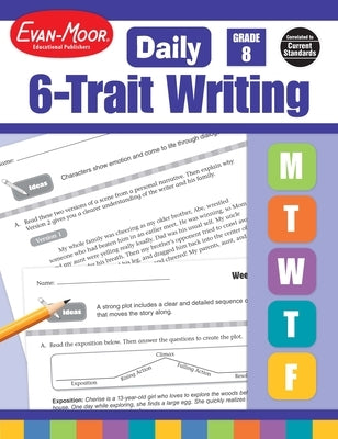 Daily 6-Trait Writing, Grade 8 Teacher Edition by Evan-Moor Educational Publishers