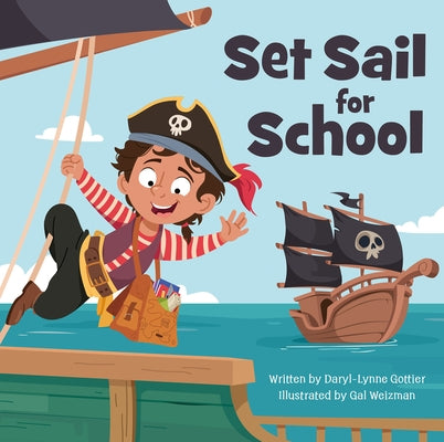 Set Sail for School by Weizman, Gal