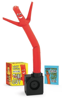 Wacky Waving Inflatable Tube Guy: (The Original) by Riordan, Conor