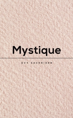 Mystique by Sackrider, Evy