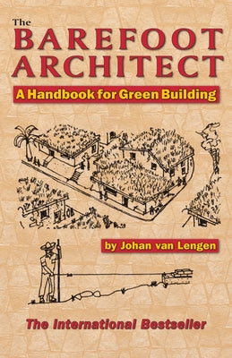 The Barefoot Architect by Van Lengen, Johan