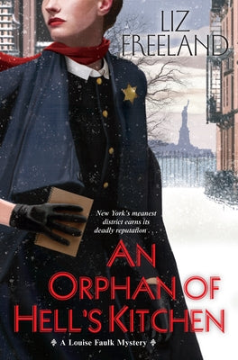 An Orphan of Hell's Kitchen by Freeland, Liz