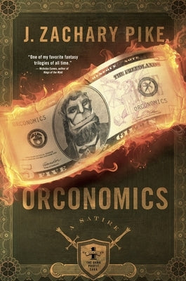 Orconomics by Pike, J. Zachary