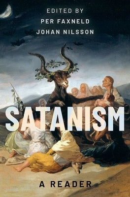 Satanism: A Reader by Faxneld, Per