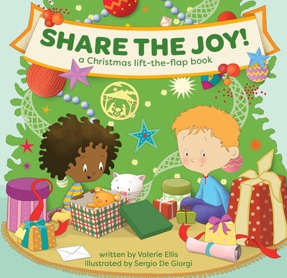 Share the Joy! a Christmas Lift-The-Flap Book by Ellis, Valerie