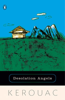Desolation Angels by Kerouac, Jack