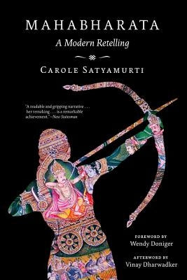 Mahabharata: A Modern Retelling by Satyamurti, Carole
