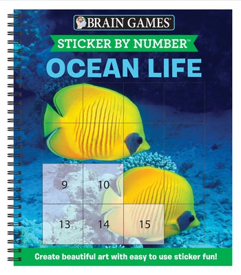 Brain Games - Sticker by Number: Ocean Life (Easy - Square Stickers): Create Beautiful Art with Easy to Use Sticker Fun! by Publications International Ltd