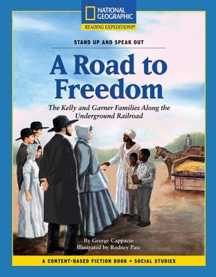Content-Based Chapter Books Fiction (Social Studies: Stand Up and Speak Out): A Road to Freedom by Capaccio, George