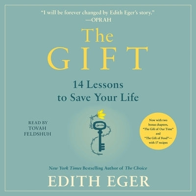 The Gift: 12 Lessons to Save Your Life by Feldshuh, Tovah