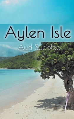 Aylen Isle by Supplee, Aud