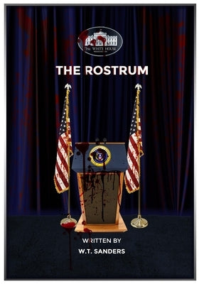 The Rostrum by Sanders, W. T.