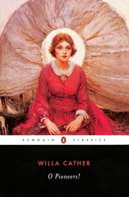 O Pioneers! by Cather, Willa