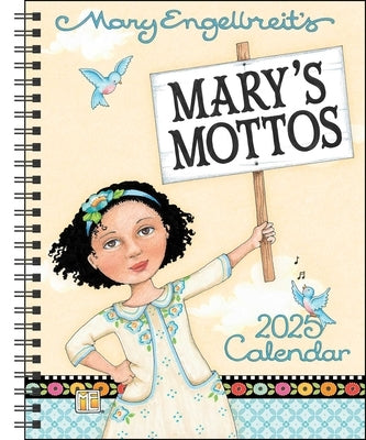 Mary Engelbreit's Mary's Mottos 12-Month 2025 Monthly/Weekly Planner Calendar by Engelbreit, Mary
