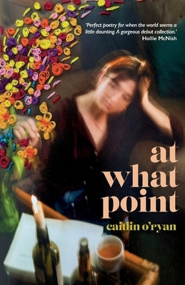 At What Point by O'Ryan, Caitlin