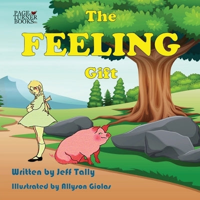 The Feeling Gift by Tally, Jeff