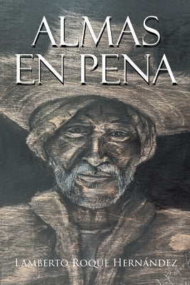 Almas en Pena by Roque Hern&#225;ndez, Lamberto