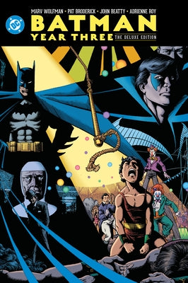 Batman: Year Three: The Deluxe Edition by Wolfman, Marv