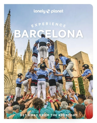 Lonely Planet Experience Barcelona by Ditaranto, Jamie