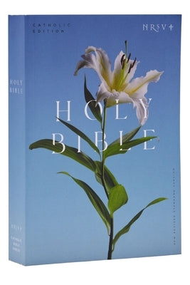 NRSV Catholic Edition Bible, Easter Lily Paperback (Global Cover Series): Holy Bible by Catholic Bible Press