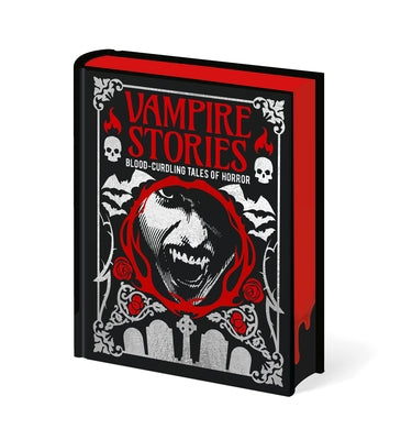 Vampire Stories: Blood-Curdling Tales of Horror by Allan Poe, Edgar