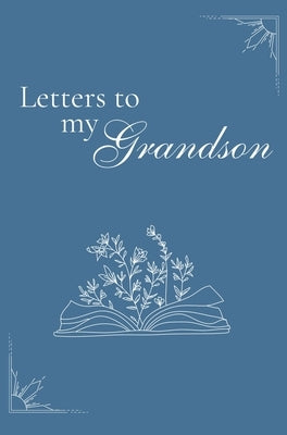 Letters to my Grandson (hardback) by Bell, Lulu and