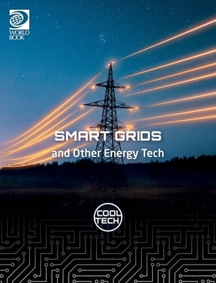 Cool Tech 2: Smart Grids and Other Energy Tech by Jackson, Tom