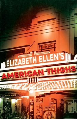 American Thighs by Ellen, Elizabeth