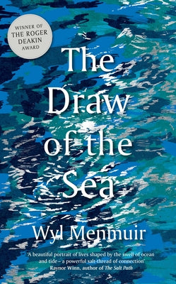 The Draw of the Sea by Menmuir, Wyl