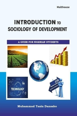 Introduction to Sociology of Development by Dansabo, Muhammad Tasiu