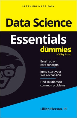 Data Science Essentials for Dummies by Pierson, Lillian