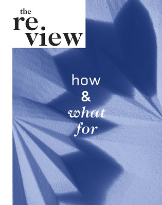 The Review: How and What for by Bardon de Tena, Andrea