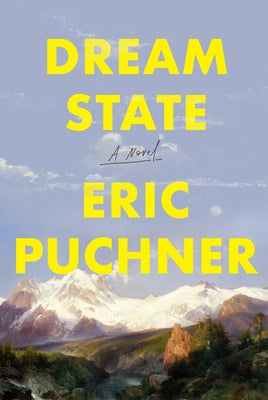 Dream State by Puchner, Eric