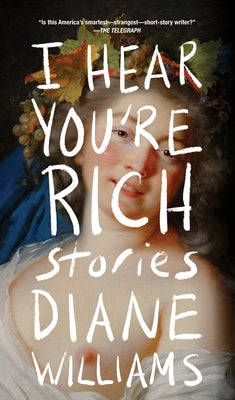 I Hear You're Rich by Williams, Diane