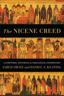 Nicene Creed by Ortiz, Jared