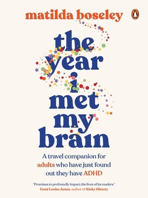 The Year I Met My Brain by Boseley, Matilda