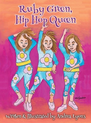 Ruby Green, Hip Hop Queen by Lyons, Andrea