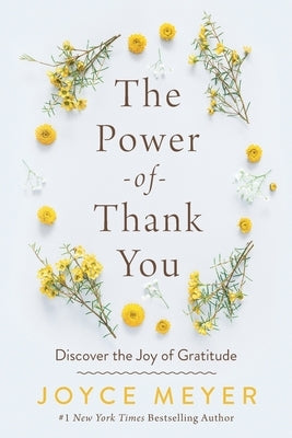 The Power of Thank You by Meyer, Joyce