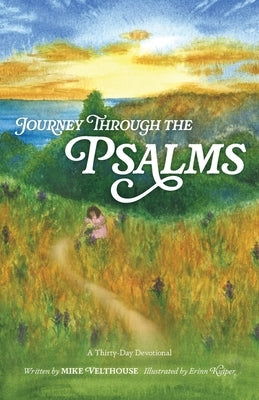 Journey Through the Psalms by Velthouse, Mike