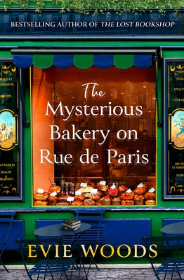 The Mysterious Bakery on Rue de Paris by Woods, Evie