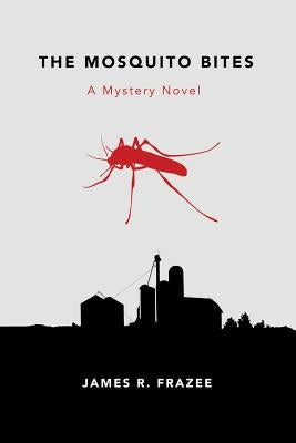The Mosquito Bites by Frazee, James