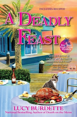 A Deadly Feast: A Key West Food Critic Mystery by Burdette, Lucy