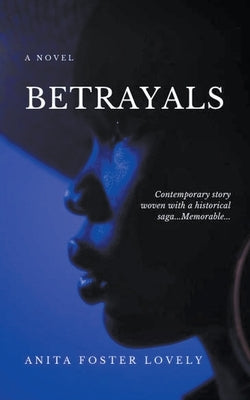 Betrayals by Lovely, Anita Foster