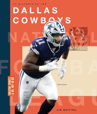 La Historia de Los Dallas Cowboys by Whiting, Jim