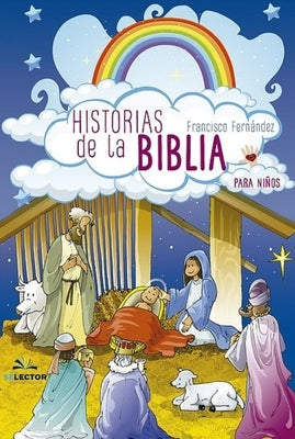 Hitorias de la Biblia by Fernandez, Francisco