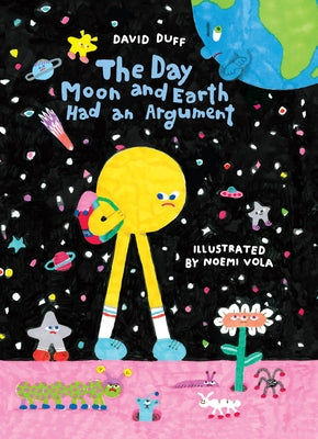 The Day Moon and Earth Had an Argument by Duff, David