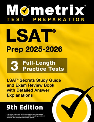 LSAT Prep 2025-2026 - 3 Full-Length Practice Tests, LSAT Secrets Study Guide and Exam Review Book with Detailed Answer Explanations: [9th Edition] by Bowling, Matthew