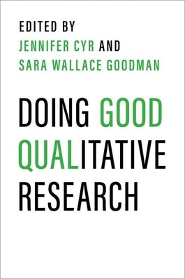 Doing Good Qualitative Research by Cyr, Jennifer