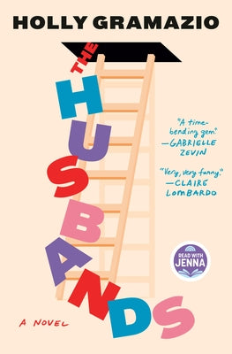 The Husbands: A Read with Jenna Pick by Gramazio, Holly