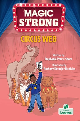 Circus Web by Moore, Stephanie Perry